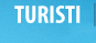 Turisti